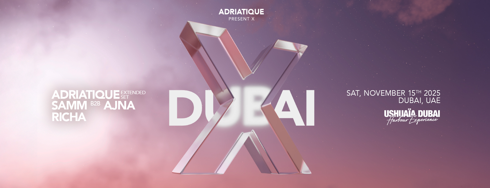 Adriatique Present X at Ushuaïa Dubai Harbour Experience in Dubai
