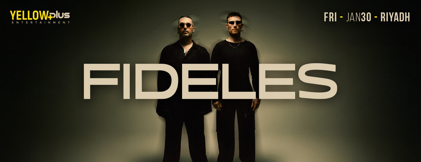 Yellowplus Presents Fideles Live in Riyadh