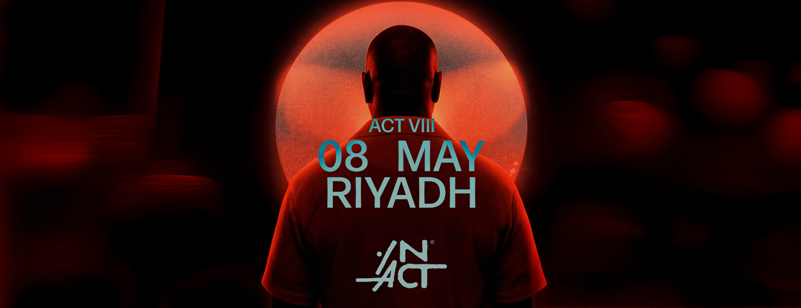 IN ACT - ACT VII In Riyadh