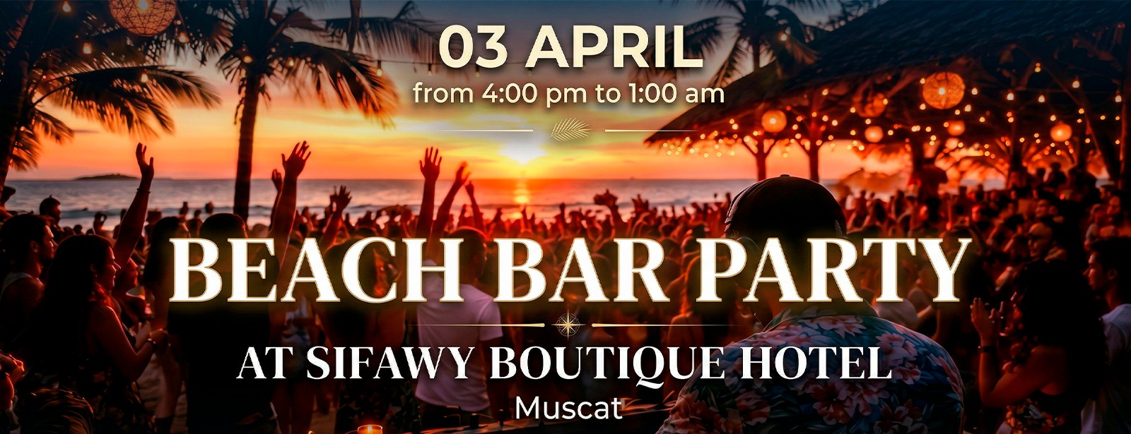 Beach Bar Party at Sifawy Boutique Hotel, Muscat