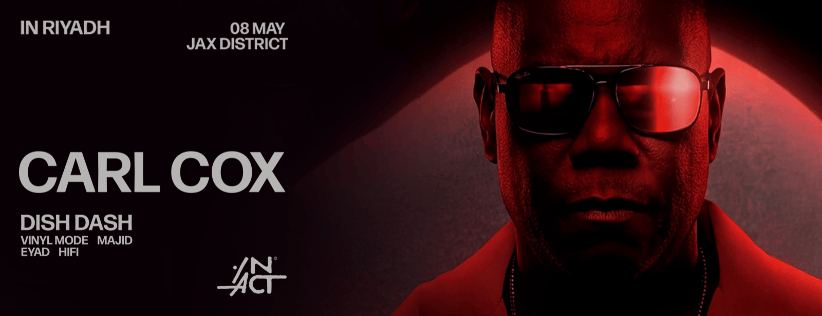 IN ACT -  Carl Cox & Dish Dash In Riyadh