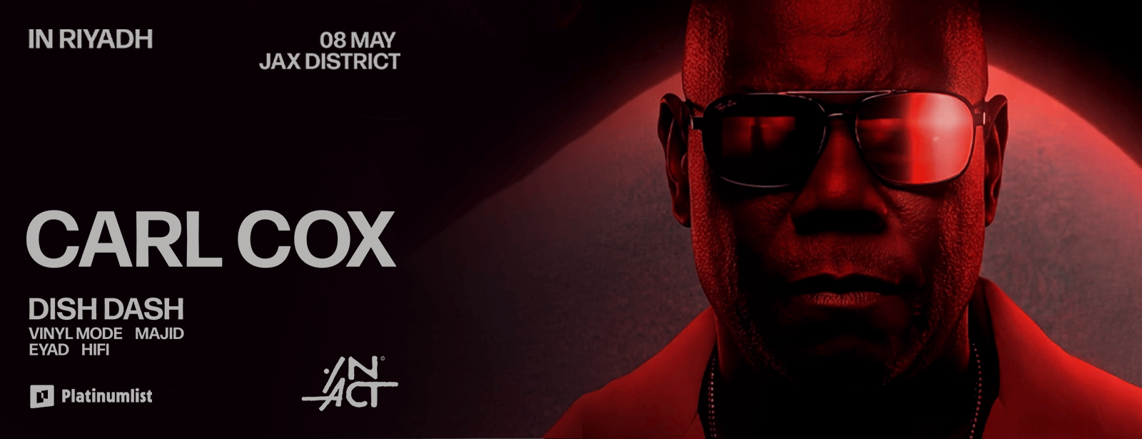 IN ACT -  Carl Cox & Dish Dash In Riyadh