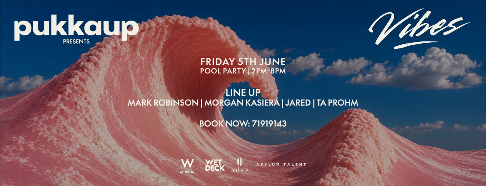 Pukkap Presents Vibes at W Muscat