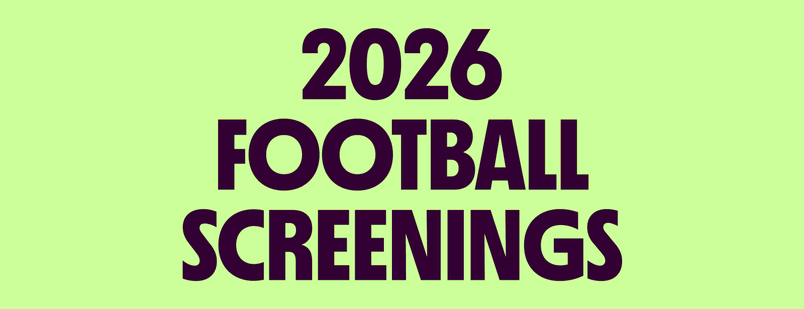 Football 2026 Screenings