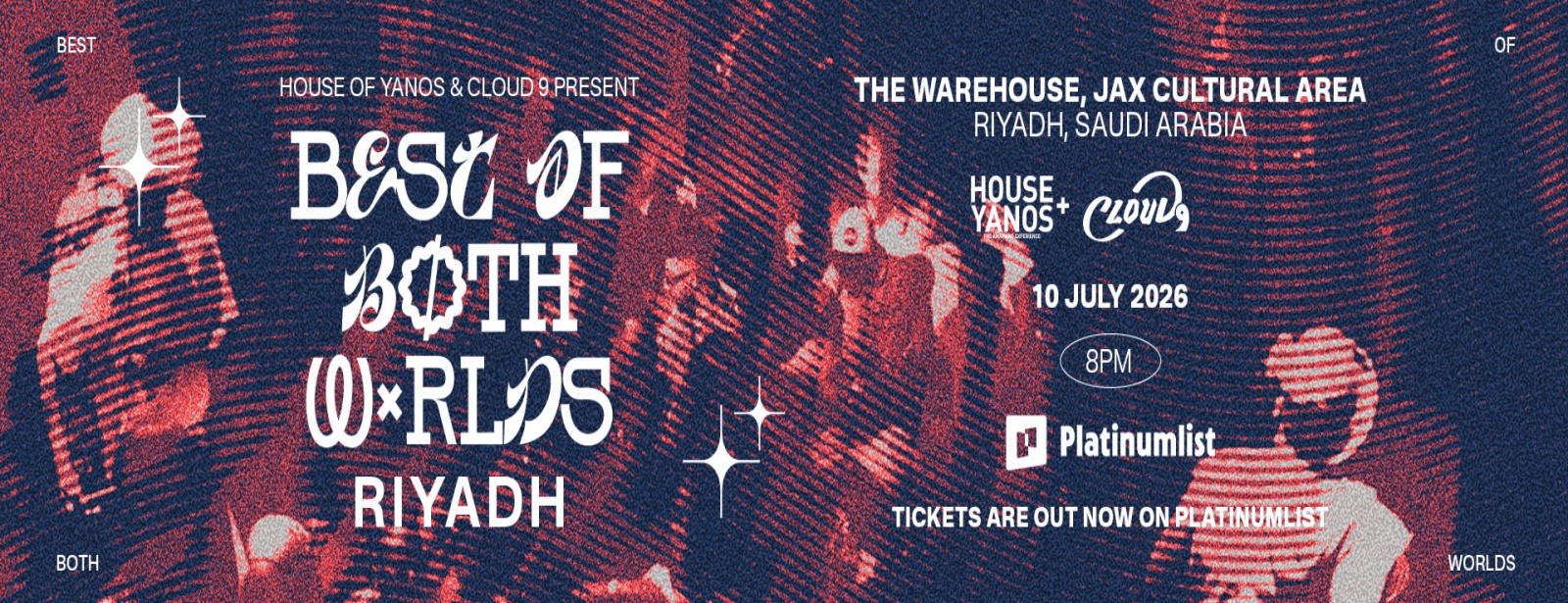 Cloud9 & House of Yanos present: Best of Both Worlds in Riyadh