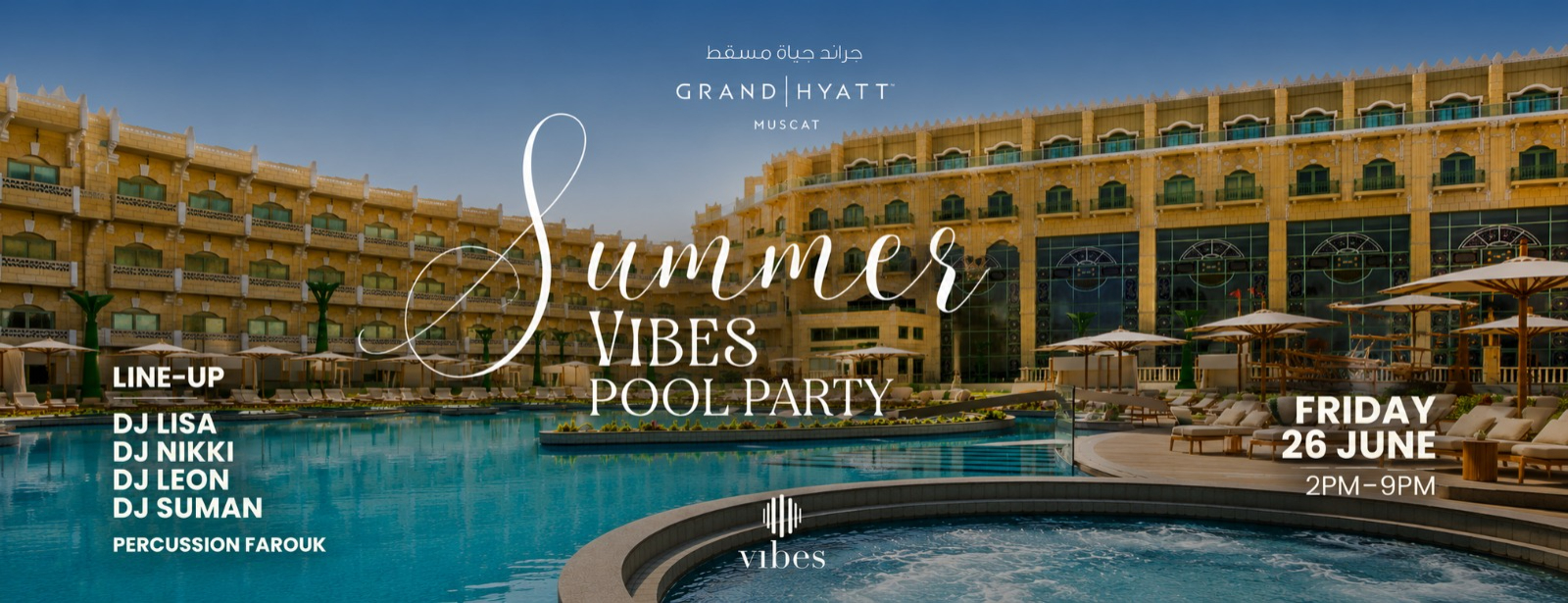 Summer Vibes Pool Party at Grand Hyatt Muscat