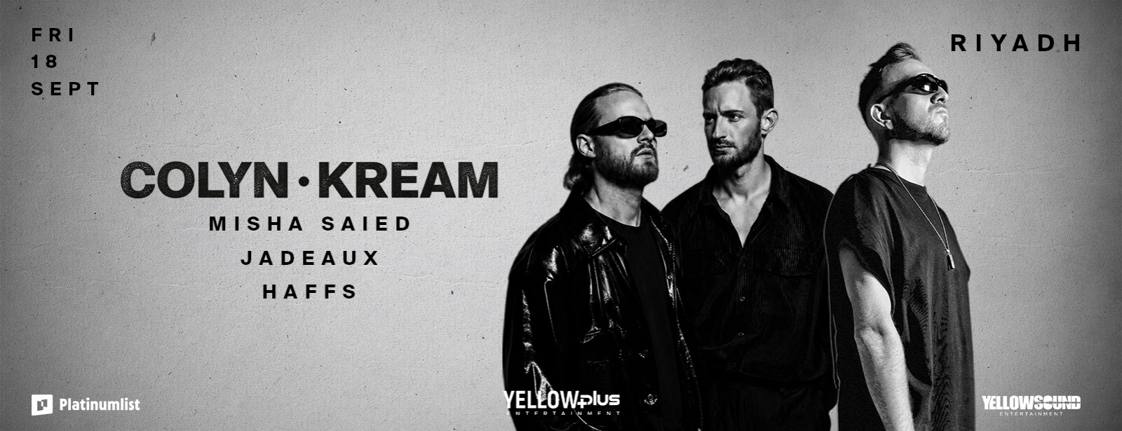Yellowplus presents Colyn & KREAM in Riyadh