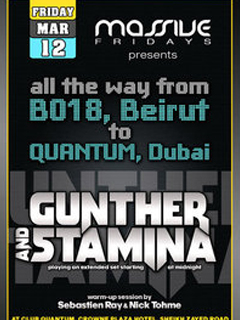MASSIVE Fridays presents GUNTHER & STAMINA @ Quantum (MARCH 12)