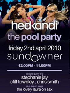 THE 'HED KANDI' POOL PARTY!!!!! Friday 2nd April!!!!! THE 'HED KANDI' POOL PARTY!!!!! Friday 2nd April!!!!!