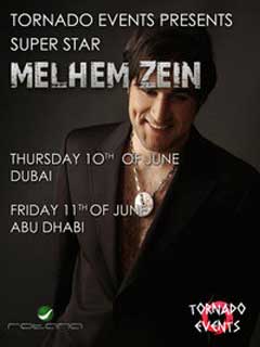 Super Star MELHEM ZEIN in Dubai & Abu Dhabi 10 & 11th of June