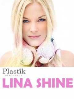 PLASTIK BEACH CLUB presents DJ LINA SHINE PLASTIK BEACH CLUB presents DJ LINA SHINE