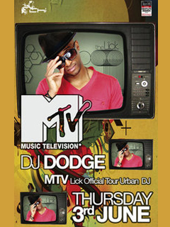 MTV 'The Lick' official tour DJ DODGE at CHI MTV 'The Lick' official tour DJ DODGE at CHI