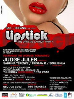 "LIPSTICK" THE OFFICIAL LAUNCH PARTY @ SAX & OCEANS
