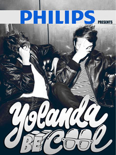 PHILIPS presents YOLANDA BE COOL PHILIPS presents YOLANDA BE COOL