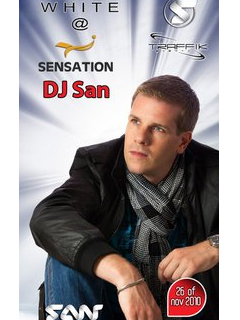 White @ Sensation Present The Award Winner & Superstar Dj.SAN White @ Sensation Present The Award Winner & Superstar Dj.SAN