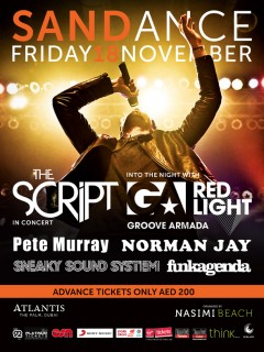 Sandance presents The Script in concert, Groove Armada 'Red Light' and more… Sandance presents The Script in concert, Groove Armada 'Red Light' and more…