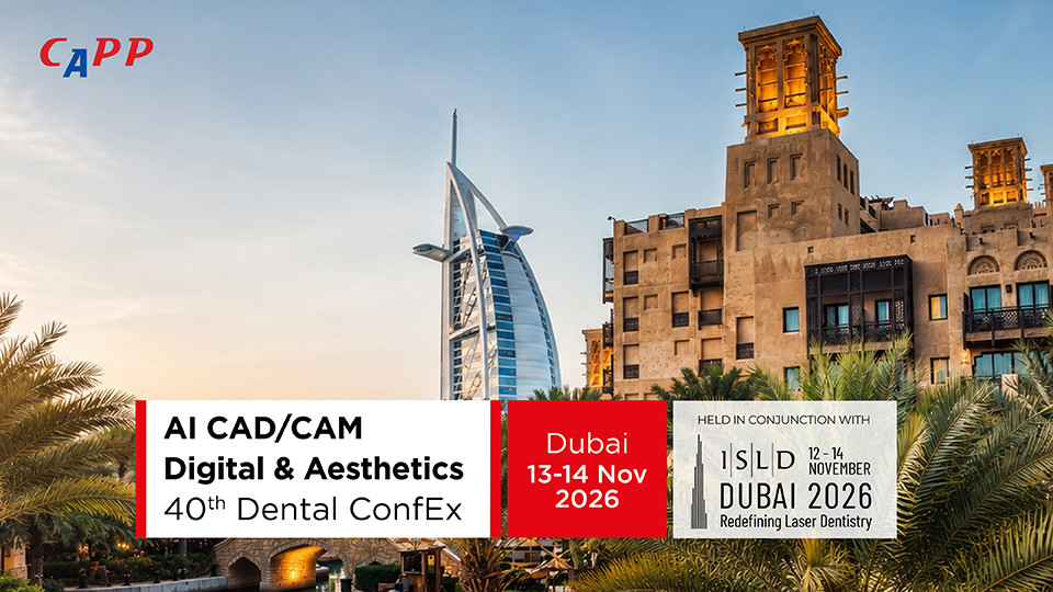 AI CAD/CAM Digital & Aesthetics 40th Dental ConfEx and the 20th International Society for Laser Dentistry (ISLD) Congress in Dubai
