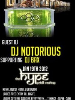 The Hype @ Chill Lounge Brings You The SuperStar "DJ NOTORIOUS" 19TH JAN The Hype @ Chill Lounge Brings You The SuperStar "DJ NOTORIOUS" 19TH JAN