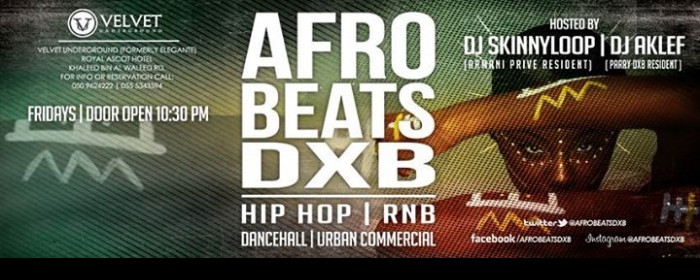 AFROBEATS DXB / RNB /HIPHOP NIGHT Every Friday @Velvet Underground