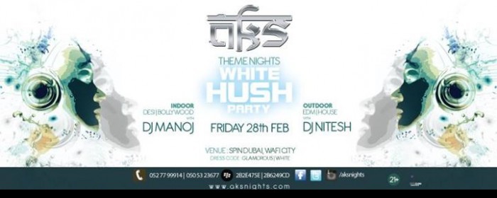 AKS White "HUSH" Party AKS White "HUSH" Party