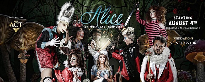 ALICE - Dinner Show at The ACT Dubai ALICE - Dinner Show at The ACT Dubai