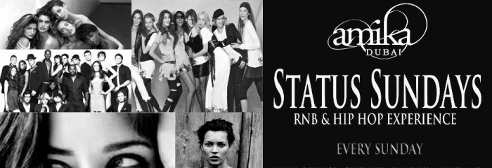 AMIKA DUBAI! STATUS SUNDAYS! ONE NIGHT ONE DESTINATION!