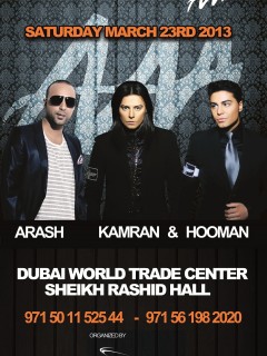 ARASH, KAMRAN & HOOMAN Live in Dubai ARASH, KAMRAN & HOOMAN Live in Dubai