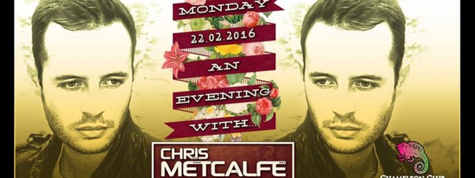 An Evening With ~ CHRIS METCALFE