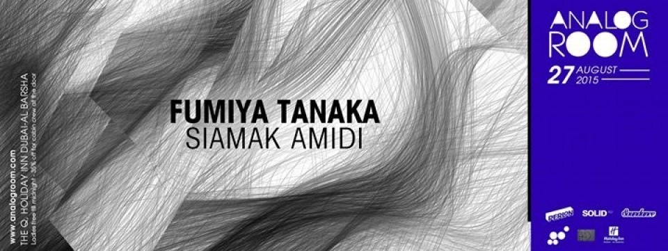 Analog Room presents: Fumiya Tanaka (Perlon), Siamak Amidi (Volt Music) Analog Room presents: Fumiya Tanaka (Perlon), Siamak Amidi (Volt Music)