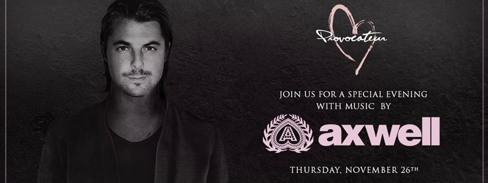 Axwell at Provocateur Axwell at Provocateur
