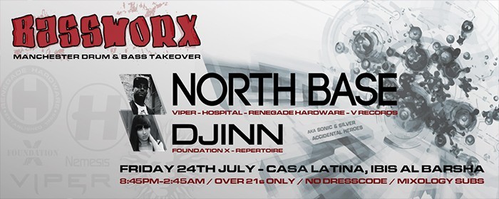 BASSWORX ft. NORTH BASE & DJINN - Friday 24th July - Casa Latina, Ibis Al Barsha BASSWORX ft. NORTH BASE & DJINN - Friday 24th July - Casa Latina, Ibis Al Barsha