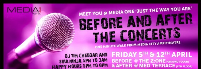 'BEFORE & AFTER' the concerts | Friday 5th & 12th April