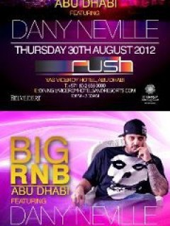 BIG RNB | Thursday 30th August | Ft DANY NEVILLE | Rush, Yas Viceroy
