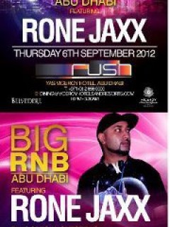BIG RNB | Thursday 6th September | Ft RONE JAXX - Radio 1 | Rush, Yas Viceroy Hotel BIG RNB | Thursday 6th September | Ft RONE JAXX - Radio 1 | Rush, Yas Viceroy Hotel