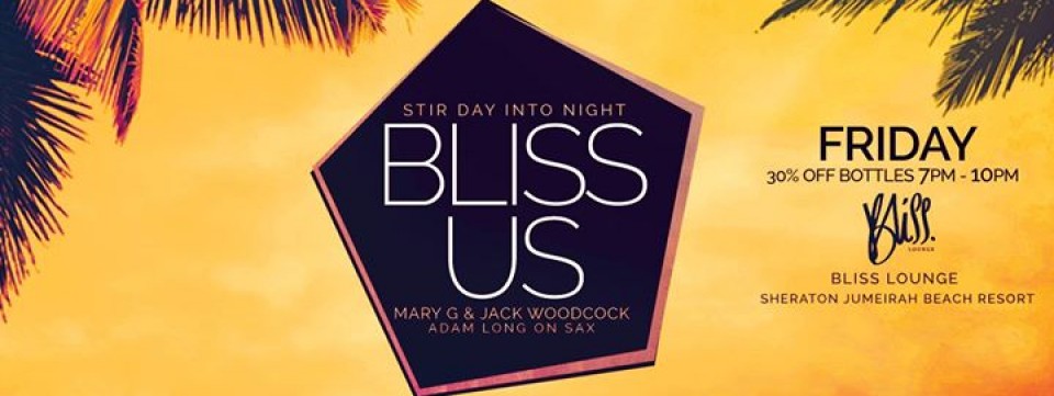 BLISS US Fridays @ Bliss Lounge