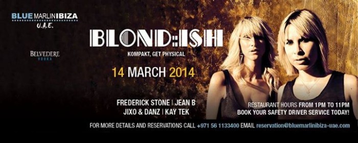 BLOND:ISH @ BLUE MARLIN IBIZA UAE BLOND:ISH @ BLUE MARLIN IBIZA UAE