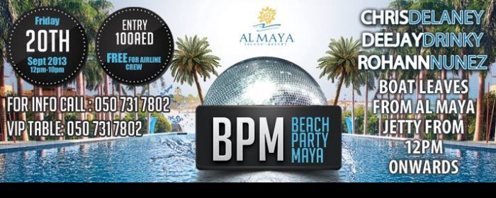 BPM BEACH PARTY | Friday 20th September | Al Maya Island