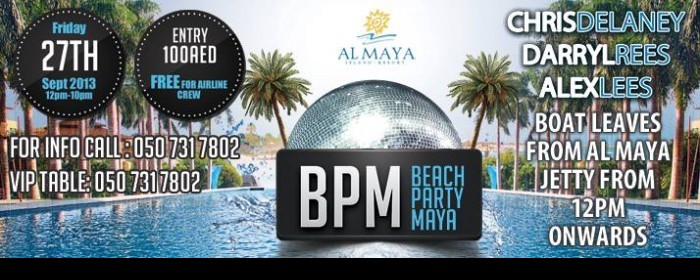 BPM BEACH PARTY | Friday 27th September | Al Maya Island