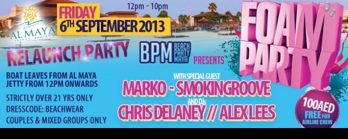 BPM PRESENTS FOAM PARTY | Friday 6th September| Al Maya Island
