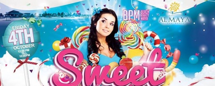 BPM PRESENTS SWEET CRUSH | Friday 4th October | Al Maya Island
