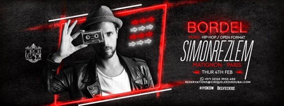 B O R D E L with DJ SIMON REZLEM (Matignon - Paris) B O R D E L with DJ SIMON REZLEM (Matignon - Paris)