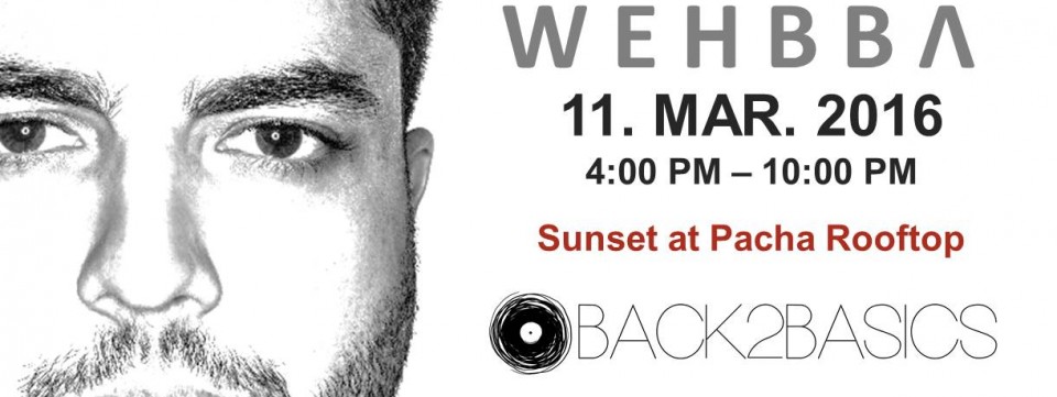 Back2Basics | Sunset - WEHBBA at PACHA DUBAI (John Digweed Pre-Party)