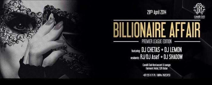 Billionaire Affair | Cavalli | April 28 Billionaire Affair | Cavalli | April 28