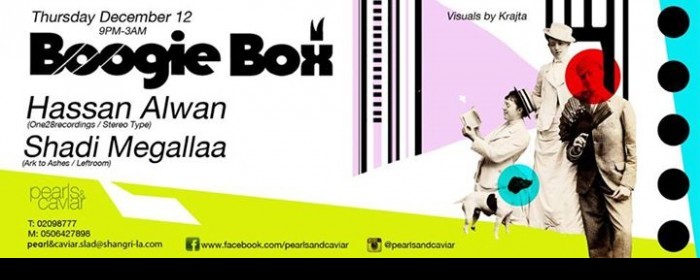 Boogie Box w/ Hassan Alwan, Shadi Megallaa and VJ Krajta