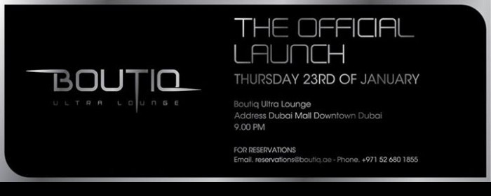 Boutiq Ultra Lounge - Official Launch - Thursday 23rd January Boutiq Ultra Lounge - Official Launch - Thursday 23rd January