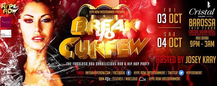 Break Yo Curfew - The Fabuloso Abu Dhabilicious R&B & Hip Hop Party Feat Josey Kray