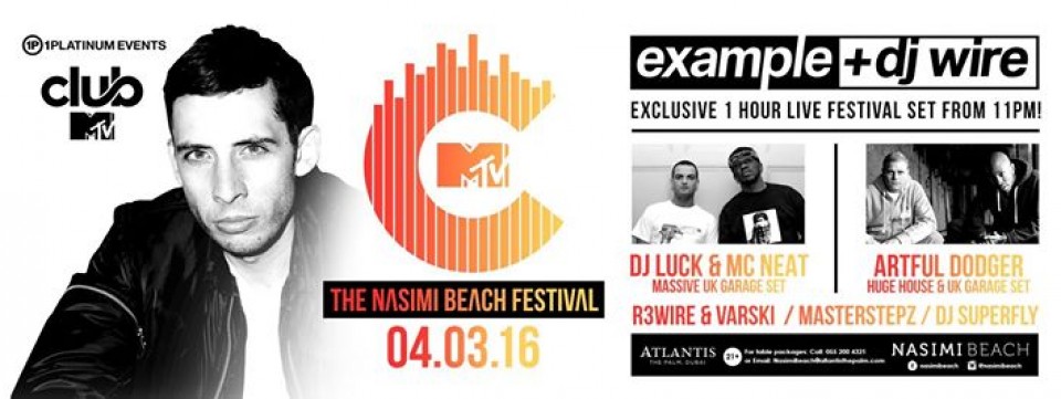 CLUB MTV Dubai: The Nasimi Beach Festival EXAMPLE FESTIVAL SET Dubai 2016