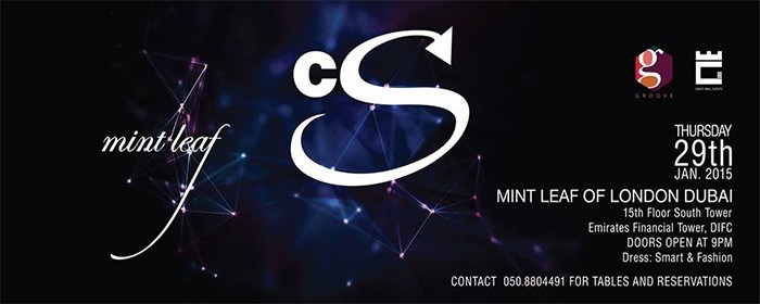 CS SERIES 7@ Mint Leaf of London Dubai CS SERIES 7@ Mint Leaf of London Dubai