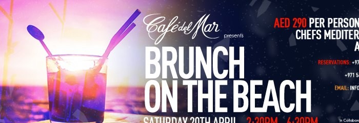 Cafe del Mar presents Brunch on the Beach every Saturday 2:30 pm start Cafe del Mar presents Brunch on the Beach every Saturday 2:30 pm start