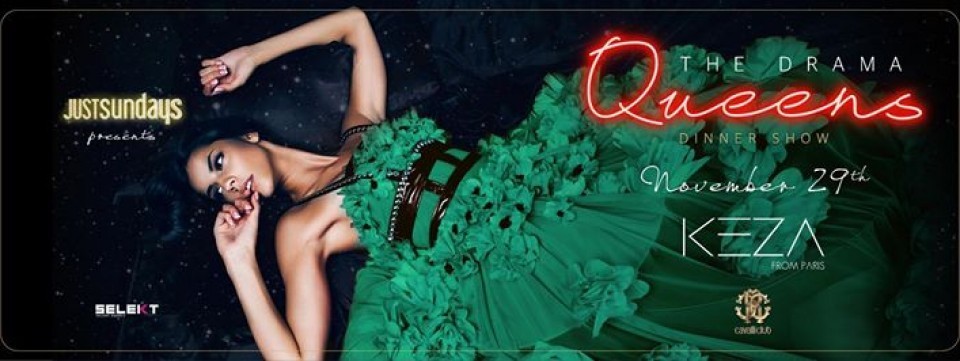 Cavalli Club JUST SUNDAY’S presents... THE DRAMA QUEENS DINNER PARTY - Sun 29 Nov